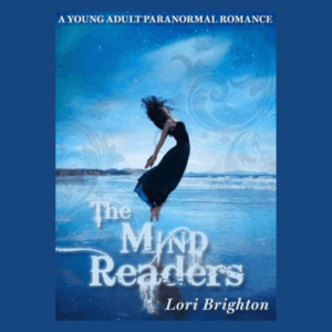The cover of Lori Brighton's The Mind Reader shows a young woman balancing on a rock with water all about her.