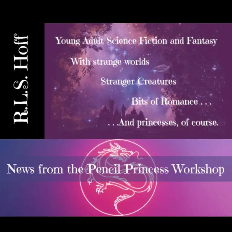 On the top left, running vertically (bottom to top) are the words "R. L. S. Hoff." "Young adult fantasy and sci-fi with strange worlds, stranger creatures, bits of romance ... and princesses, of course." This tagline is written in white across a landscape with a castle viewed through trees. Spaceships fly overhead. Below that, a stylized pink dragon in a circle is centered in a gradient of purple. Words across it say "News from the Pencil Princess Workshop."