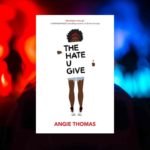 Read more about the article The Hate U Give