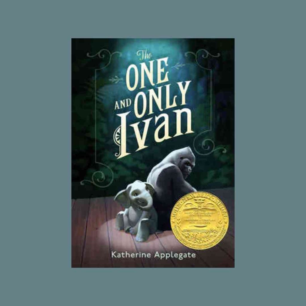 The cover of The One and Only Ivan by Katherine Applegate shows a gorilla sitting back to back with a baby elephant in a spotlight. Around them are shadows.