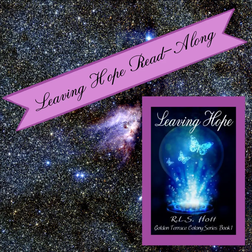 Leaving Hope Read-Along: On a starry background, the lower left corner shows the cover of Leaving Hope by R. L. S. Hoff, and the upper right corner has a banner that says Leaving Hope Read-Along.