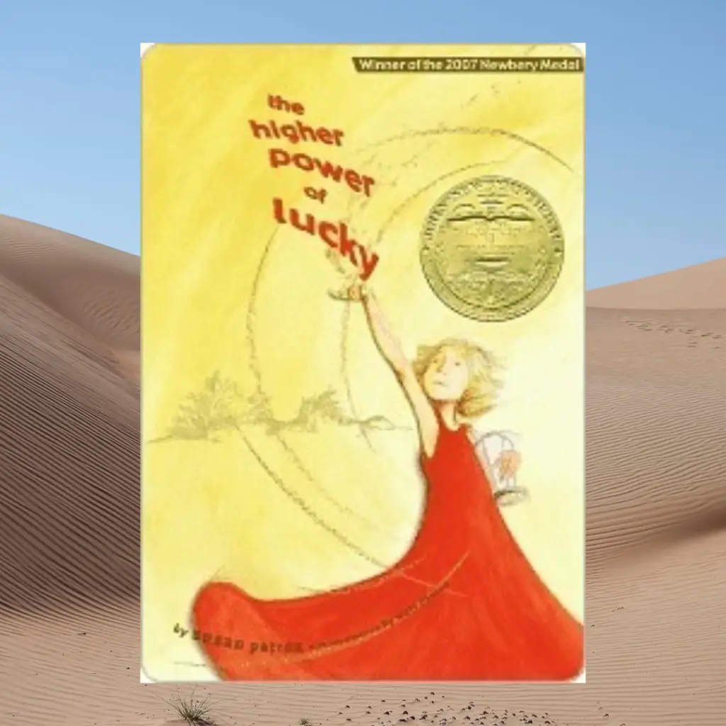 The cover of Susan Patron's The Higher Power of Lucky in front of sand dunes. On the cover, a girl in a flowy red dress reaches for the title.