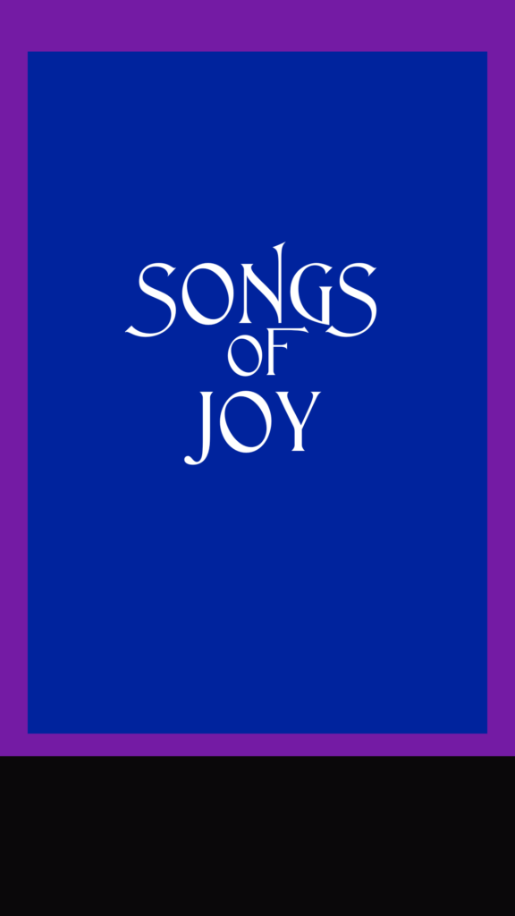 A placeholder cover that says, "Songs of Joy"