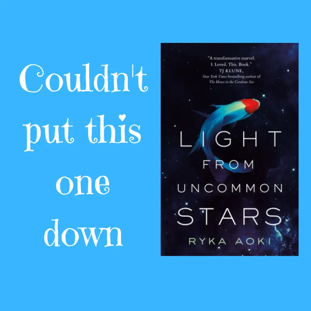 The cover of Ryka Aoki's Light from Uncommon Stars sits next to the words "Couldn't put this one down"