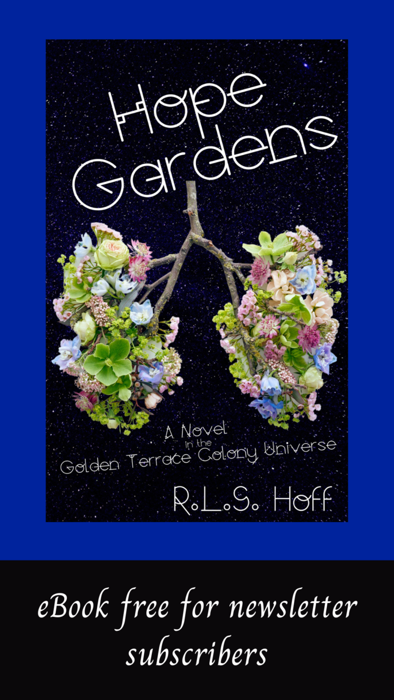 The cover of Hope Gardens by RLS Hoff shows a flowering branch in the shape of a pair of human lungs. It hangs suspended in a starry background. A caption below reads, "eBook free for newsletter subscribers"