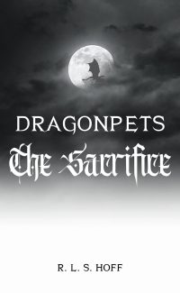 The cover of Dragonpets: The Sacrifice shows a dragon flying across a full moon that is partially obscured by storm clouds.