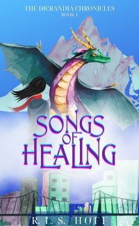 The Cover of Songs of Healing, Book 1 in the Dicrandia Chronicles by R. L. S. Hoff. shows a young woman staring at a dragon. IN the background, a city is below and a mountain above.